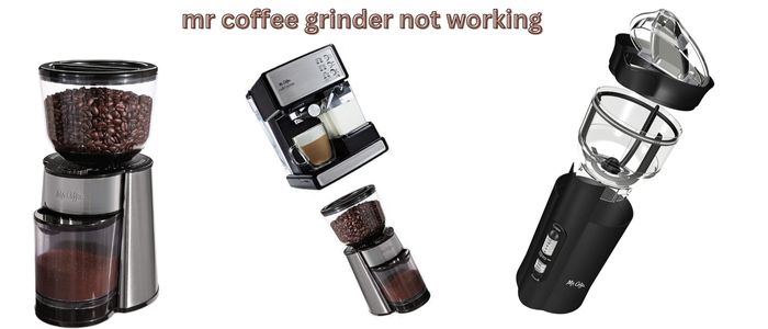 mr coffee grinder not working